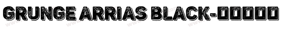 Grunge Arrias Black字体转换